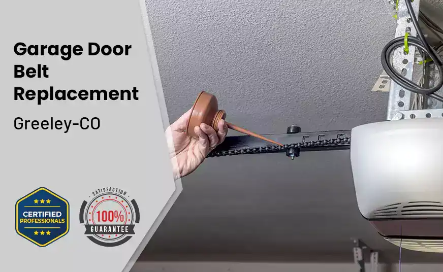 Garage Door Belt Replacement Greeley-CO 